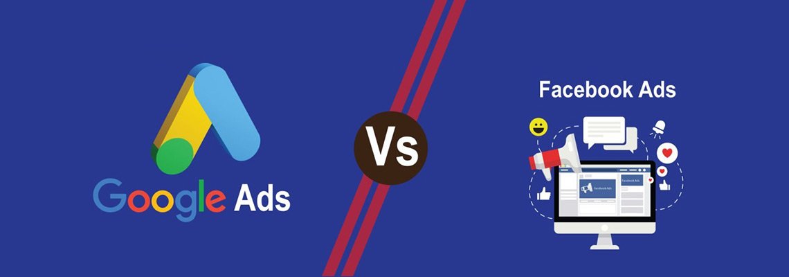 Google Ads vs. Facebook Ads: Which is Right for Your Business?