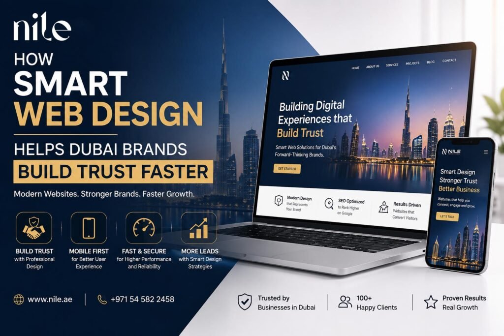 How Smart Web Design Helps Dubai Brands Build Trust Faster